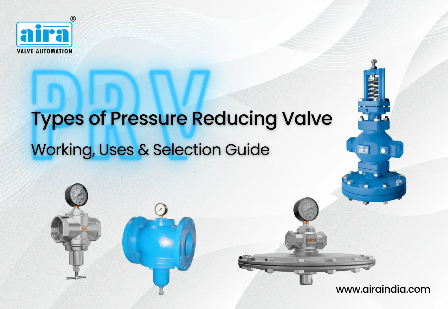 Types of Pressure Reducing Valve (PRV): Working, Uses & Selection Guide