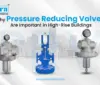 Why Pressure Reducing Valves (PRV) Are Important in High-Rise Buildings