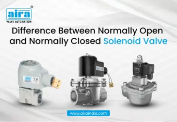 Difference Between Normally Open and Normally Closed Solenoid Valve