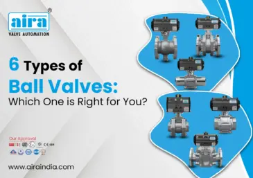 6 Types of Actuated Ball Valves: Which One is Right for You?