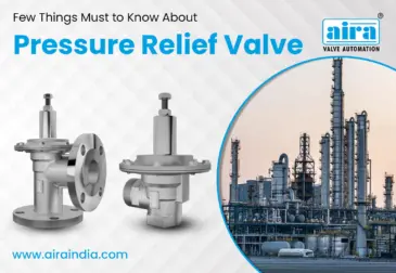 Few Things Must to Know About Pressure Relief Valve