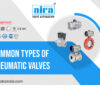 Pneumatic Valves Types