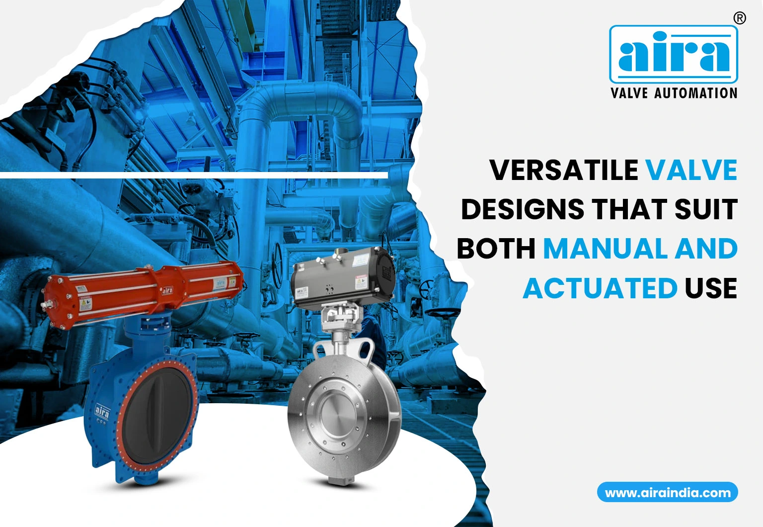 Versatile Valve Designs That Suit Both Manual and Actuated Use